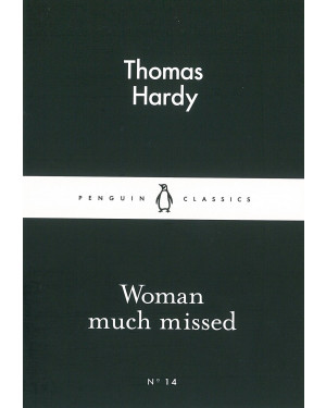 Woman Much Missed By Thomas Hardy