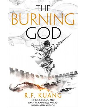 The Burning God (The Poppy War #3) By Rebecca F. Kuang