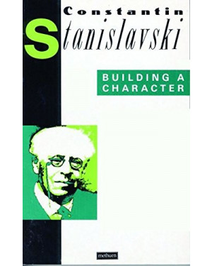 Building A Character by Konstantin Stanislavski