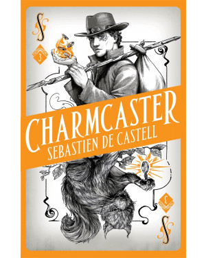 Charmcaster By Sebastien de Castell