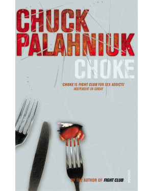Choke By Chuck Palahniuk