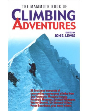 The Mammoth Book of Climbing Adventures (Mammoth Books) By Jon E. Lewis