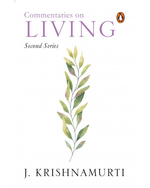 Commentaries on Living: 2 by J. Krishnamurti