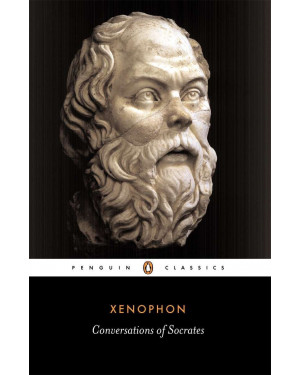 Conversations of Socrates by Xenophon, Robin Waterfield (Translator/Editor), Araz Gündüz (Translator), Hugh Tredennick (Translator)