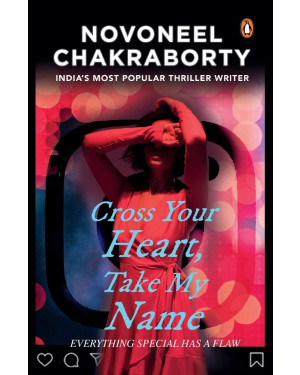 Cross Your Heart, Take My Name By Novoneel Chakraborty