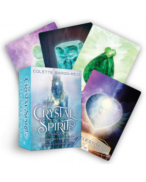 The Crystal Spirits Oracle: A 58-Card Deck and Guidebook Cards by Colette Baron-Reid 