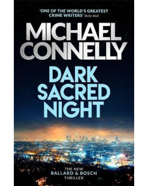 Dark Sacred Night By Michael Connelly