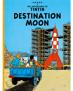 The Adventure of Tintin: Destination Moon by Hergé