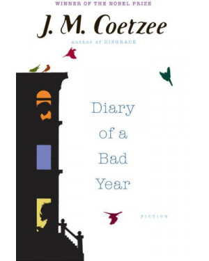 Diary of a Bad Year by J. M. Coetzee