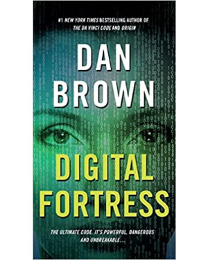 Digital Fortress : A thriller by Dan Brown