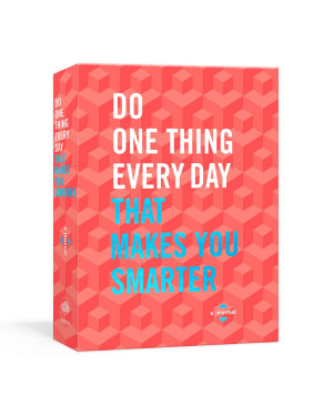 Do One Thing Every Day That Makes You Smarter: A Journal by Robie Rogge, Dian G. Smith