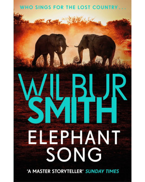 Elephant Song Wilbur Smith
