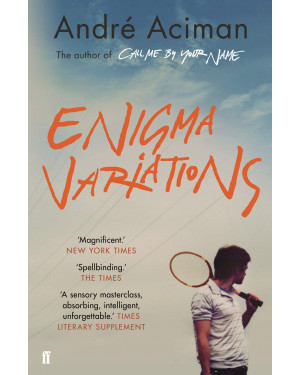 Enigma Variations By: Andre Aciman