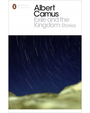 Exile and the Kingdom by Albert Camus, Carol Cosman (Translator)