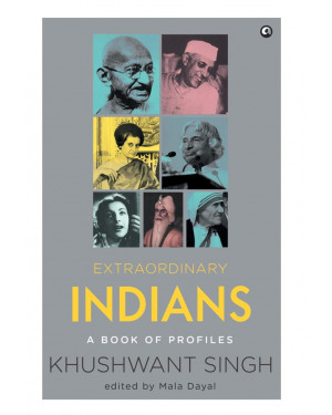Extraordinary Indians: A Book of Profiles (HB) by Khushwant Singh