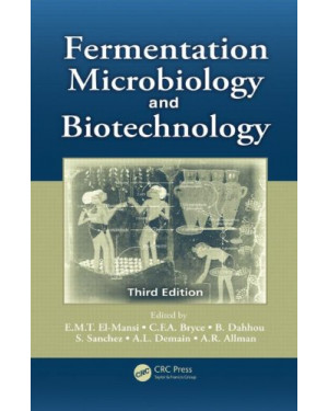 Fermentation Microbiology and Biotechnology by Mansi El-Mansi