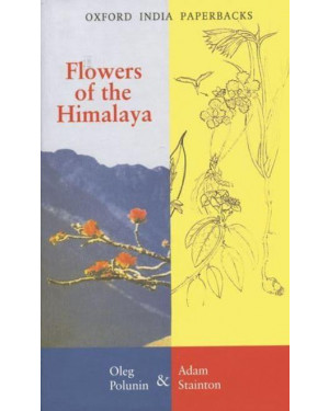Flowers of the Himalaya by Oleg Polunin and Adam Stainton