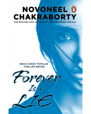 Forever Is a Lie By Novoneel Chakraborty