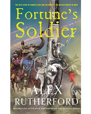 Fortune's Soldier (HB) by Alex Rutherford