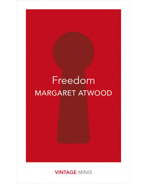 Freedom by Margaret Atwood