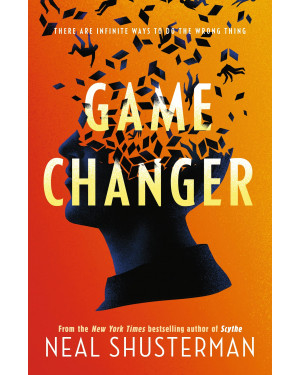 Game Changer by Shusterman Neal 