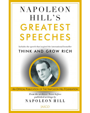 Napoleon Hill’s Greatest Speeches By Napoleon Hill 