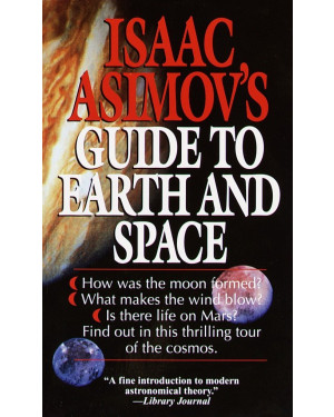 Isaac Asimov's Guide to Earth and Space By Isaac Asimov