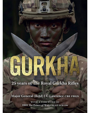 Gurkha: 25 Years of the Royal Gurkha Rifles(HB) by Craig Lawrence