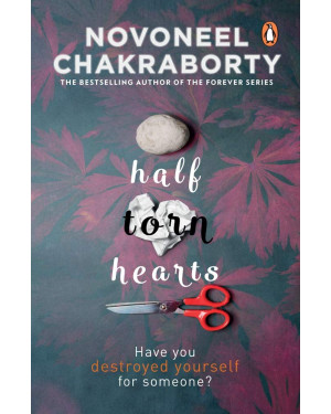 Half Torn Hearts By Novoneel Chakraborty