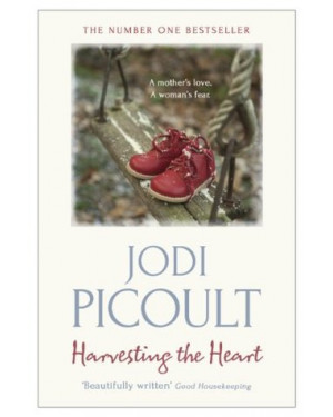 Harvesting the Heart By Jodi Picoult 