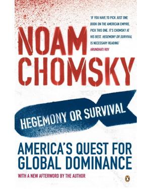Hegemony or Survival by Noam Chomsky