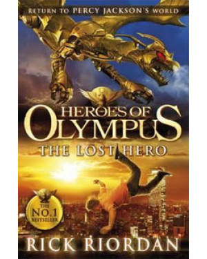 Heroes of Olympus: The Lost Hero by Rick Riordan