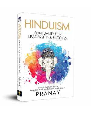 HINDUISM: Spirituality For Leadership & Success by Pranay