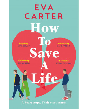 How to Save a Life by Eva Carter