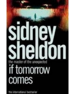 If Tomorrow Comes by Sidney Sheldon "A Novel"