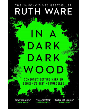 In a Dark, Dark Wood by Ruth Ware 