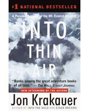 Into Thin Air: A Personal Account of the Mount Everest Disaster by Jon Krakauer 