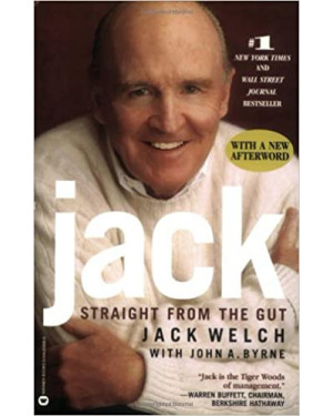 Jack Straight From The Gut by Jack Welch