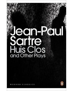 Huis Clos and Other Plays by Jean-Paul Sartre