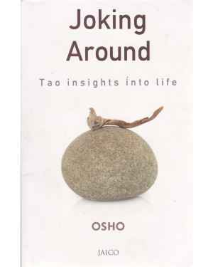 Joking Around - Tao Insights into Life by Osho