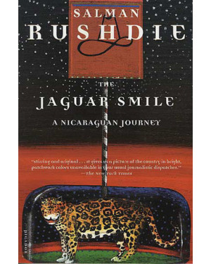The Jaguar Smile: A Nicaraguan Journey by Salman Rushdie