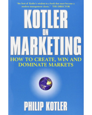 Kotler on Marketing by Philip Kotler