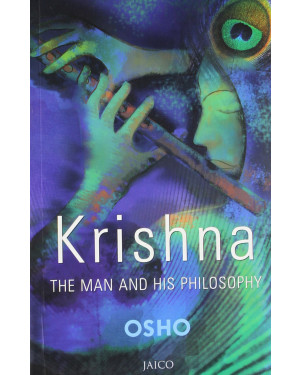 Krishna: The Man and His Philosophy by Osho