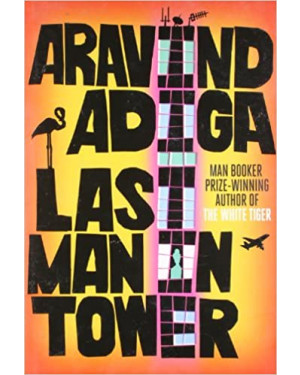 Last Man In Tower by Aravind Adiga