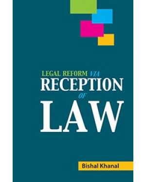 Legal Reform via Reception of Law(HB) by Dr Modhanath Prasith
