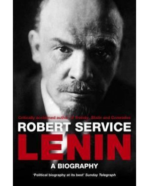 Lenin : A Biography By Robert Service