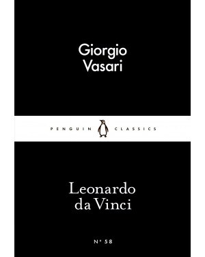Leonardo da Vinci By Giorgio Vasari