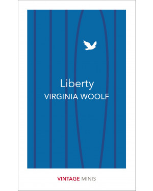 Liberty by Virginia Woolf