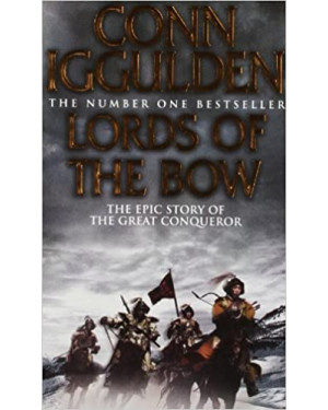 Lords Of The Bow by Con Iggulden