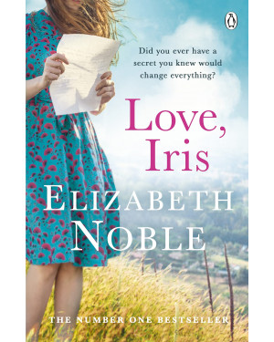 Love, Iris by Elizabeth Noble